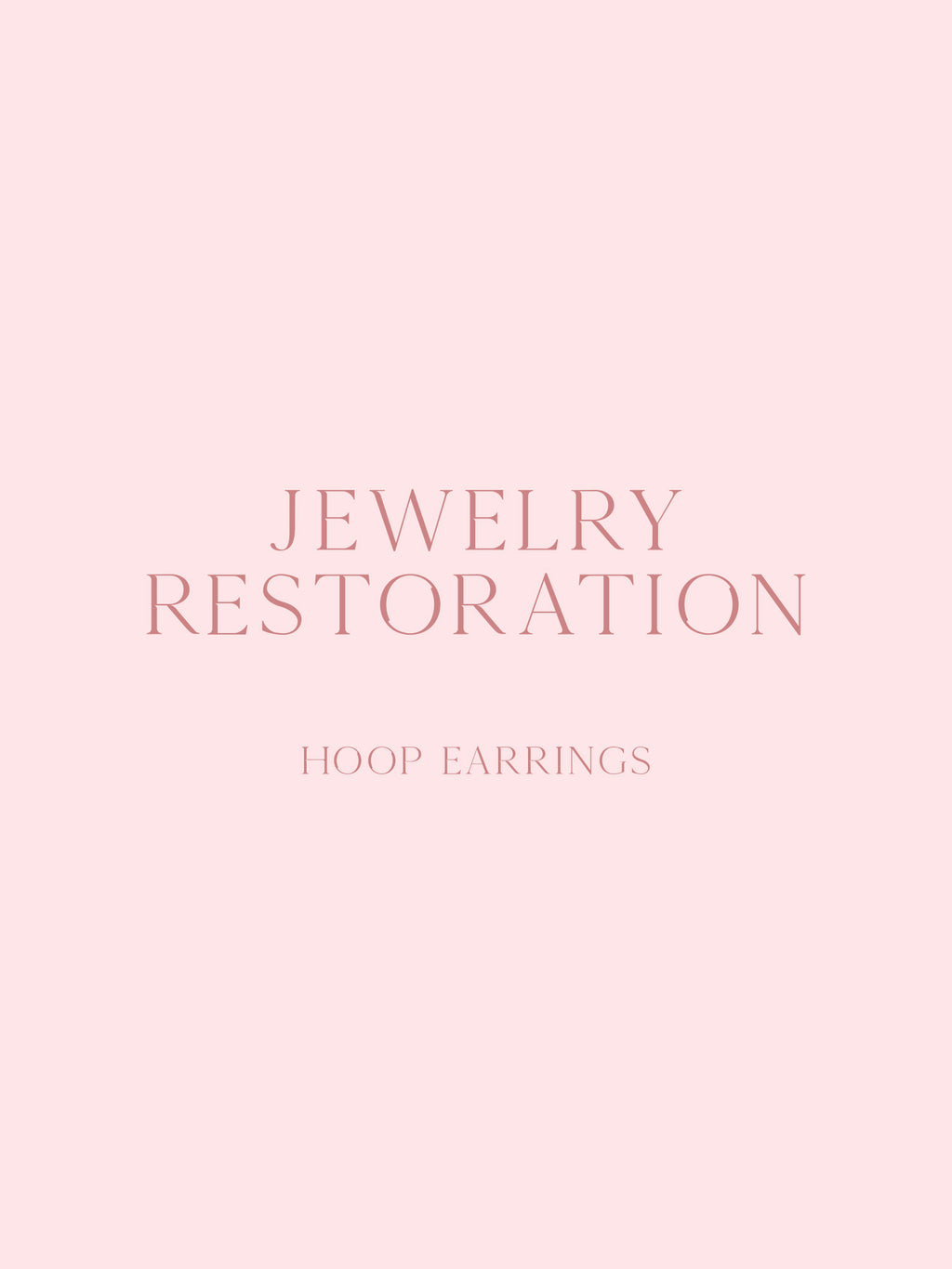 Jewelry Restoration - Hoop Earrings